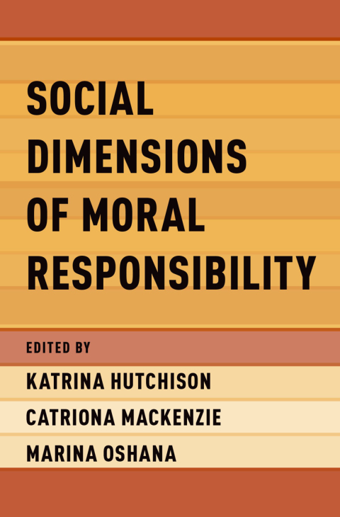 Cover image for book Social Dimensions of Moral Responsibility