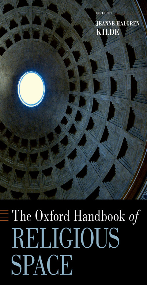 Cover image for book The Oxford Handbook of Religious Space