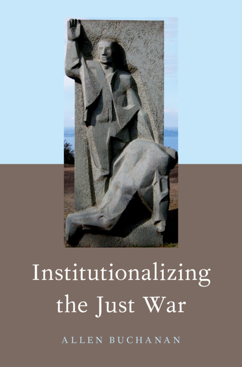 Cover image for book Institutionalizing the Just War