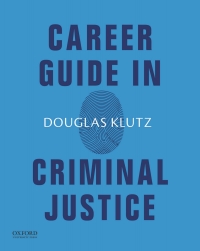 Career Guide In Criminal Justice | 9780190881306, 9780190881313 ...