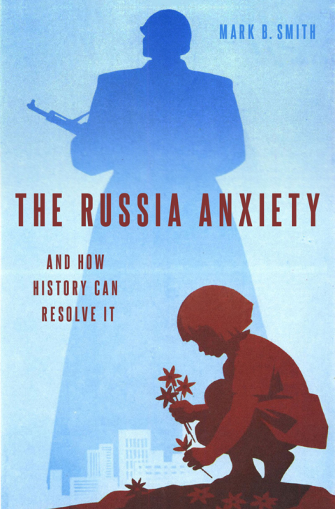 Cover image for book The Russia Anxiety