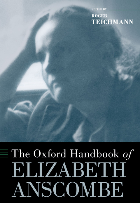 Cover image for book The Oxford Handbook of Elizabeth Anscombe