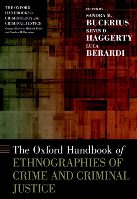 Cover image for book The Oxford Handbook of Ethnographies of Crime and Criminal Justice