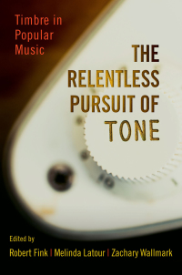 Cover image: The Relentless Pursuit of Tone 1st edition 9780199985234
