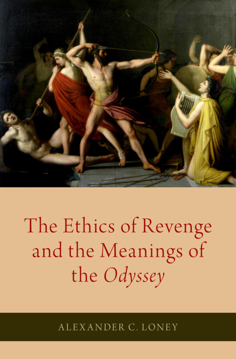 Cover image for book The Ethics of Revenge and the Meanings of the Odyssey