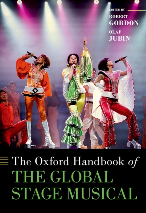 Cover image for book The Oxford Handbook of the Global Stage Musical