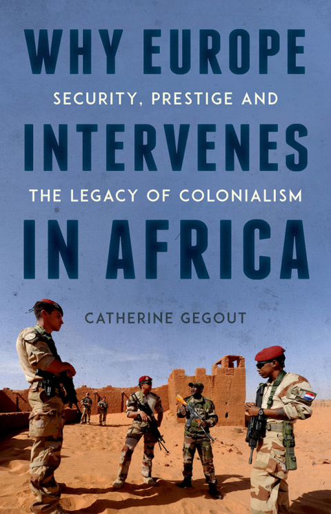 Cover image for book Why Europe Intervenes in Africa