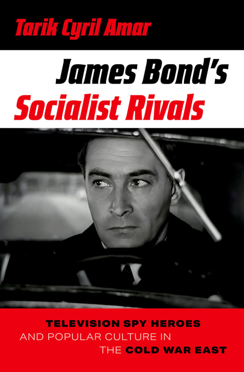 Cover image for book James Bond's Socialist Rivals