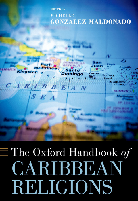 Cover image for book The Oxford Handbook of Caribbean Religions