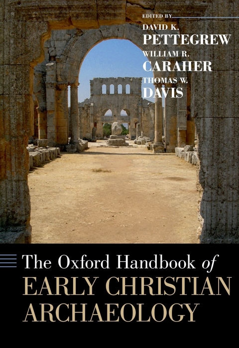 Cover image for book The Oxford Handbook of Early Christian Archaeology