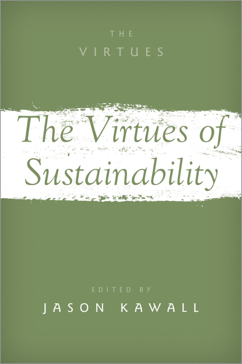 Cover image for book The Virtues of Sustainability