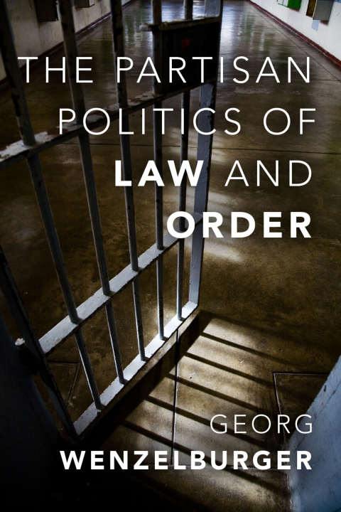 Cover image for book The Partisan Politics of Law and Order