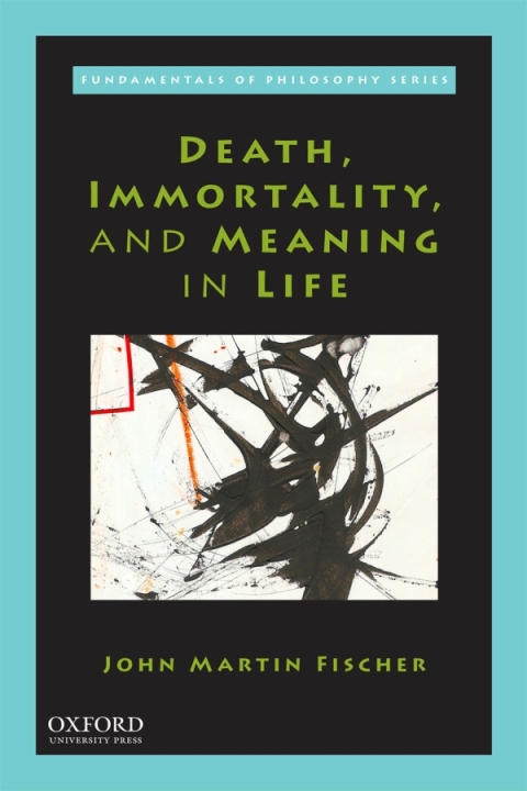 Cover image for book Death, Immortality, and Meaning in Life