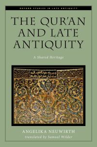 Cover image: The Qur'an and Late Antiquity 9780199928958