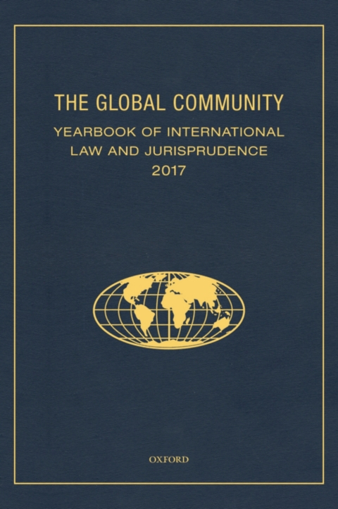 Cover image for book The Global Community Yearbook of International Law and Jurisprudence 2017