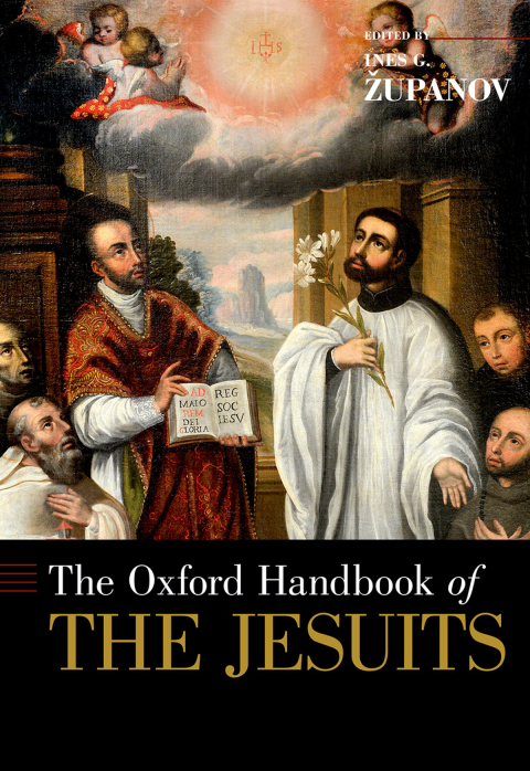 Cover image for book The Oxford Handbook of the Jesuits