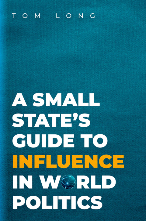 Cover image for book A Small State's Guide to Influence in World Politics