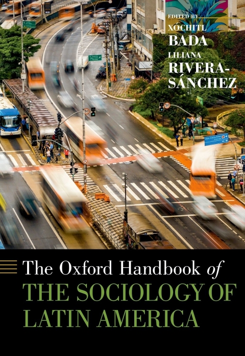 Cover image for book The Oxford Handbook of the Sociology of Latin America