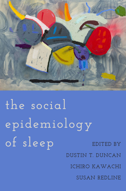 Cover image for book The Social Epidemiology of Sleep