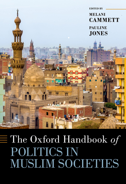 Cover image for book The Oxford Handbook of Politics in Muslim Societies