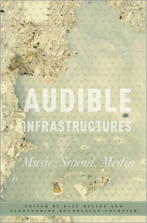 Cover image for book Audible Infrastructures