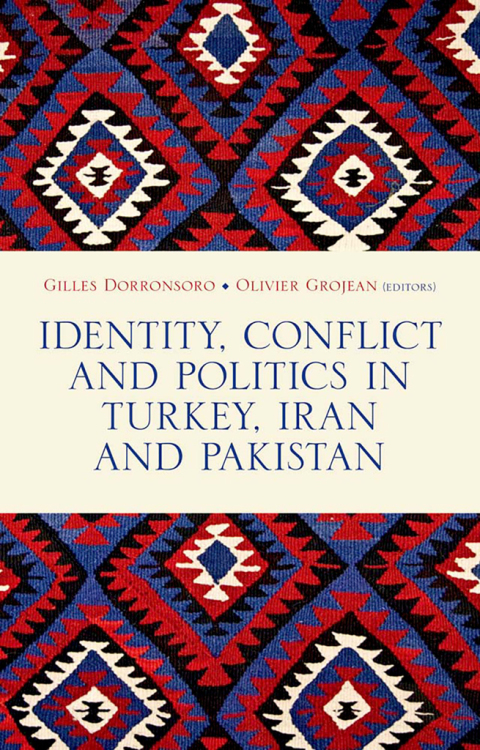 Cover image for book Identity, Conflict  and Politics in Turkey,  Iran and Pakistan