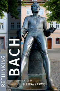 Cover image: Rethinking Bach 9780190943899