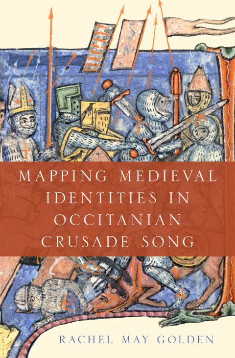 Cover image for book Mapping Medieval Identities in Occitanian Crusade Song