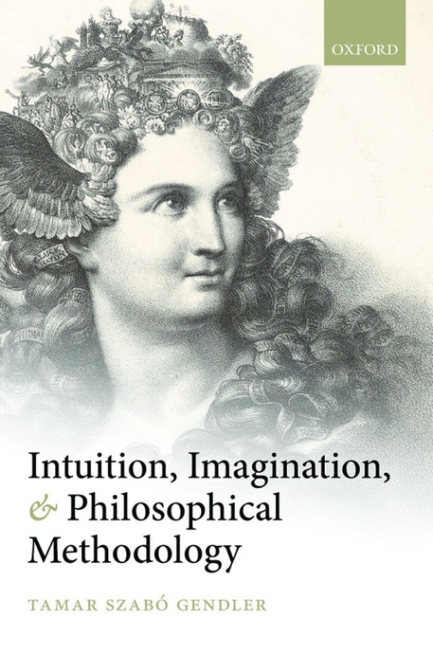 Cover image for book Intuition, Imagination, and Philosophical Methodology
