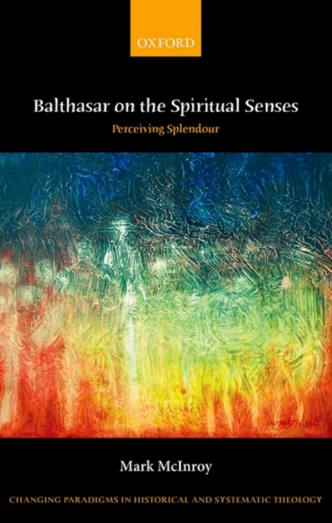 Cover image for book Balthasar on the Spiritual Senses