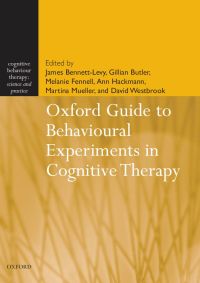 Oxford Guide to Behavioural Experiments in Cognitive Therapy