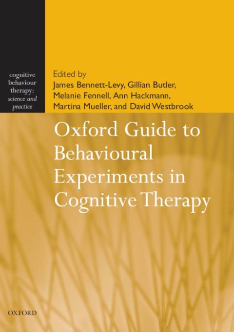 Oxford Guide to Behavioural Experiments in Cognitive Therapy