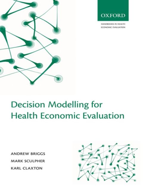 Cover image for book Decision Modelling for Health Economic Evaluation