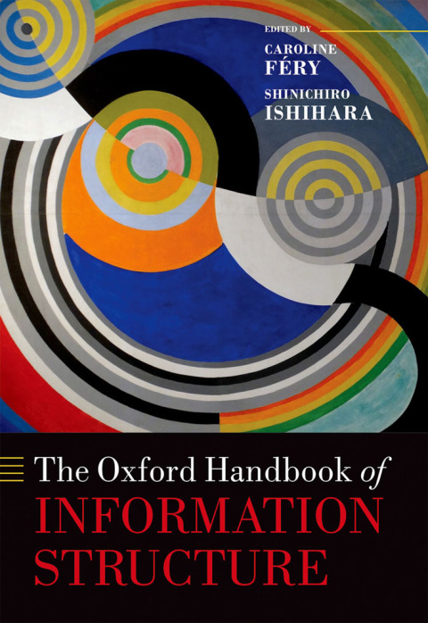 Cover image for book The Oxford Handbook of Information Structure