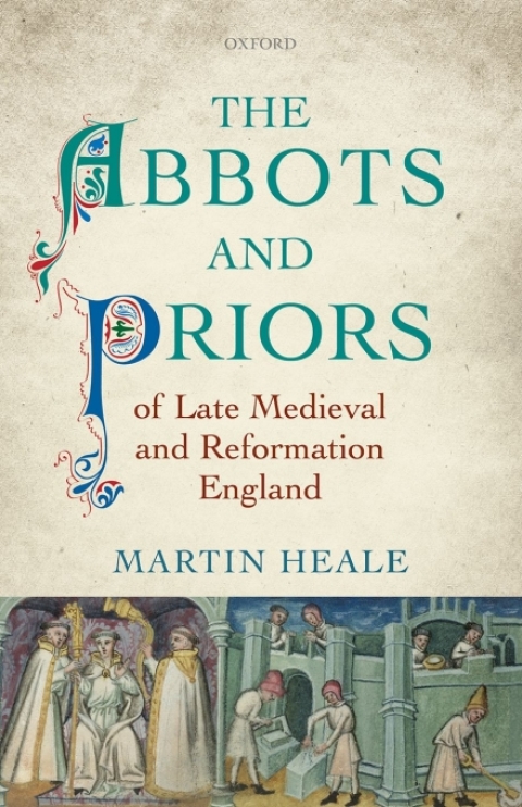 Cover image for book The Abbots and Priors of Late Medieval and Reformation England