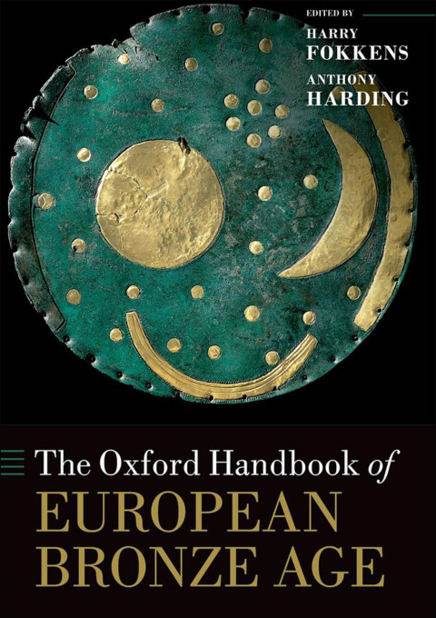 Cover image for book The Oxford Handbook of the European Bronze Age