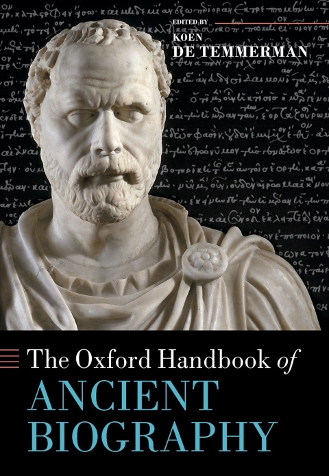 Cover image for book The Oxford Handbook of Ancient Biography