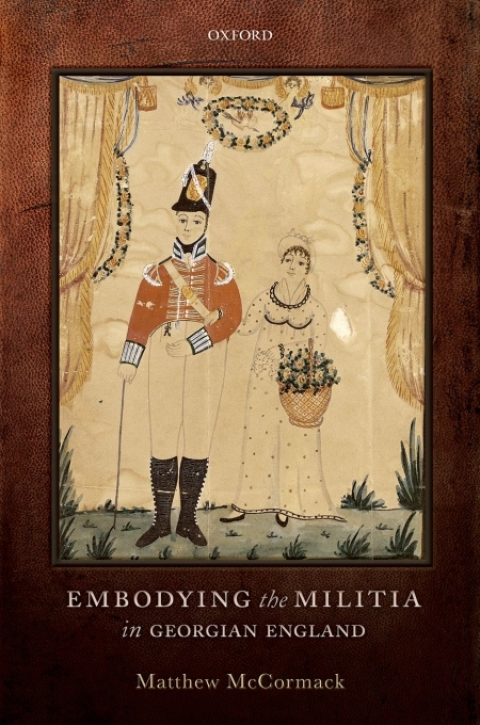 Cover image for book Embodying the Militia in Georgian England