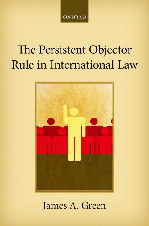 Cover image for book The Persistent Objector Rule in International Law
