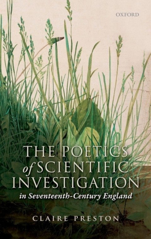 Cover image for book The Poetics of Scientific Investigation in Seventeenth-Century England