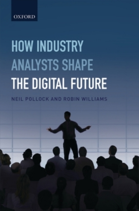 Cover image for book How Industry Analysts Shape the Digital Future