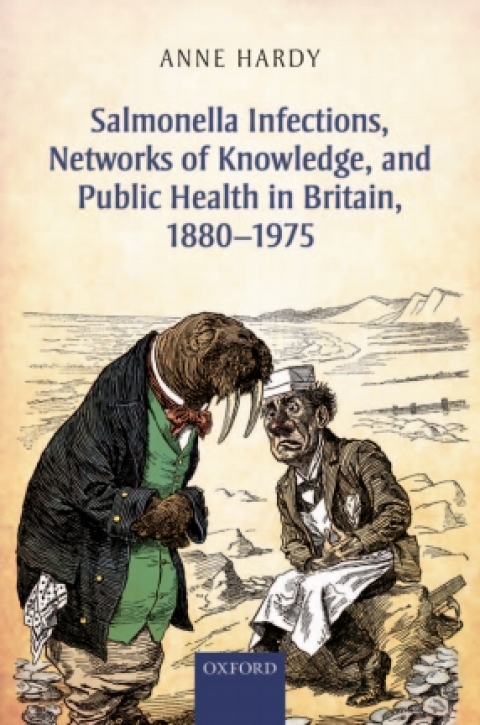Cover image for book Salmonella Infections, Networks of Knowledge, and Public Health in Britain, 1880-1975