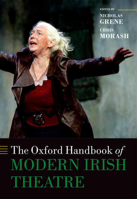 Cover image for book The Oxford Handbook of Modern Irish Theatre