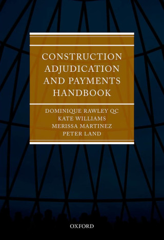 Construction Adjudication and Payments Handbook