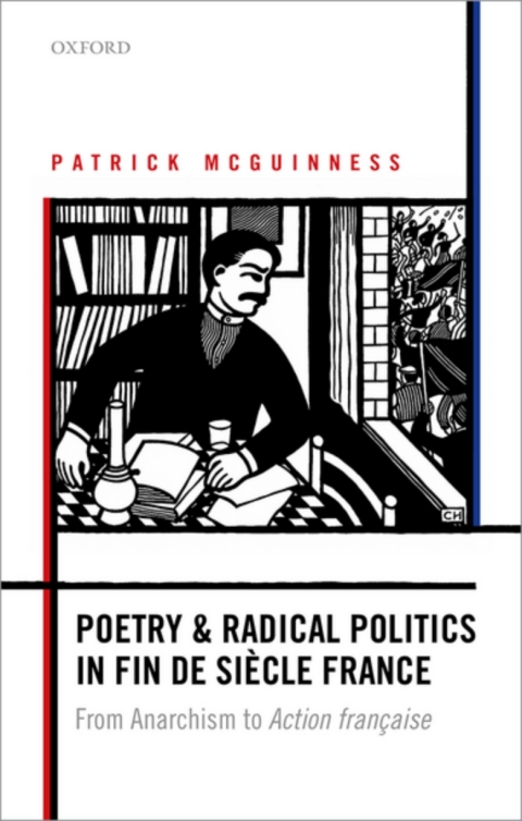 Cover image for book Poetry and Radical Politics in fin de siècle France