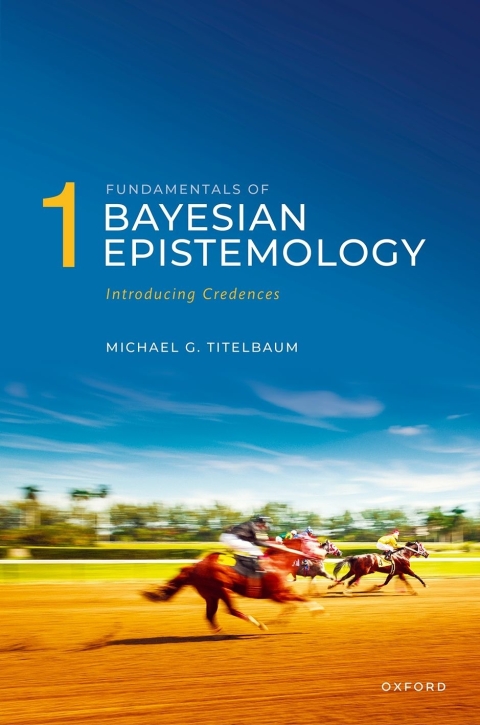 Cover image for book Fundamentals of Bayesian Epistemology 1