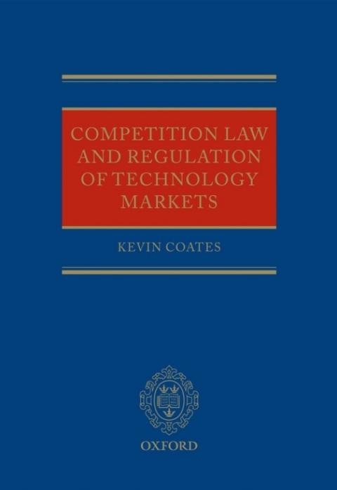 Cover image for book Competition Law and Regulation of Technology Markets
