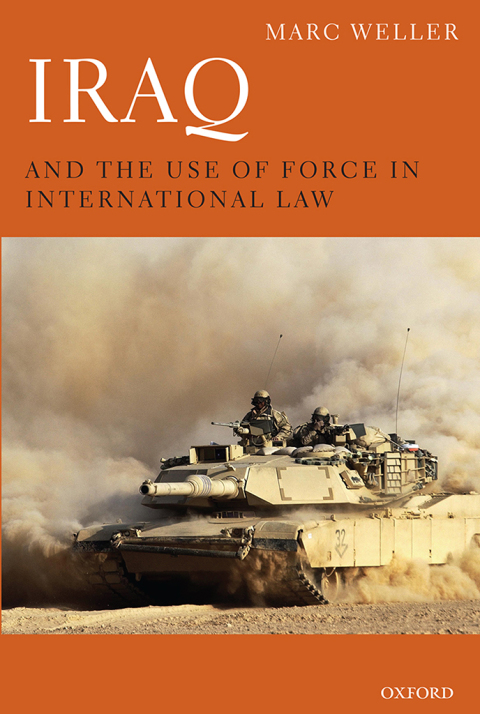 Cover image for book Iraq and the Use of Force in International Law