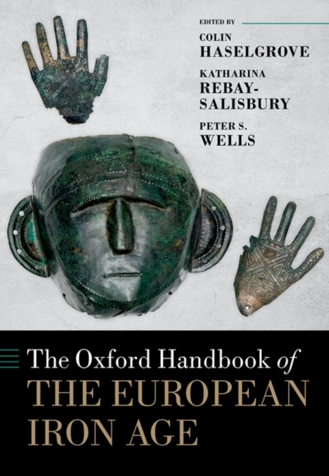 Cover image for book The Oxford Handbook of the European Iron Age