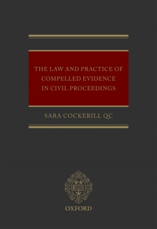 The Law and Practice of Compelled Evidence in Civil Proceedings
